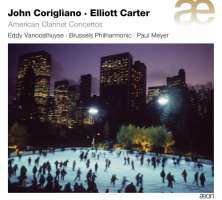 Corigliano & Carter: American Clarinet Concertos